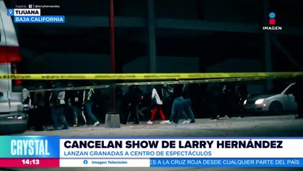 Cancelan el show de Larry Hernández por inseguridad