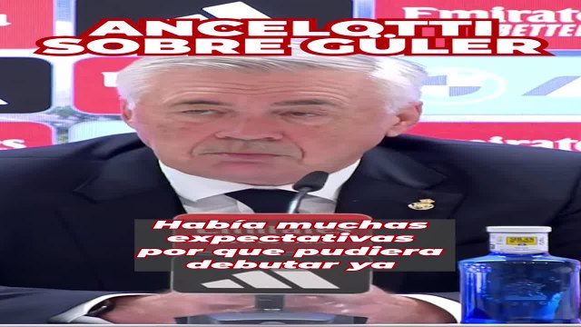 Ancelotti sobre Güler: Va a ser presente y futuro del Real Madrid