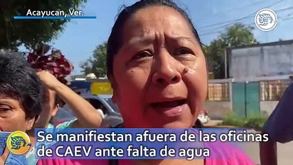 Habitantes de Acayucan se manifiestan afuera de las oficinas de CAEV ante falta de agua
