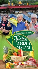 Orang Tampin teruja Jualan Agro Madani