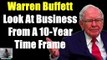 Warren Buffett | Look At Business From A 10-Year Time Frame But For Economy, You Can Look At Rail | #shorts