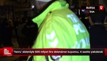 Bursa'da 'yavru' sistemiyle 500 milyon lira dolandıran kuyumcu, 4 saatte yakalandı