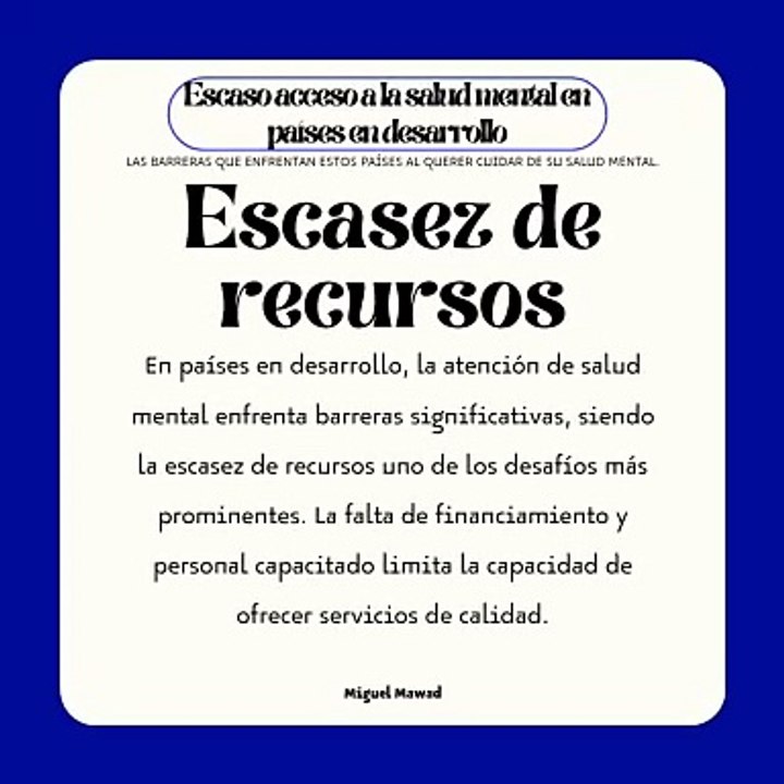Miguel Mawad – Escaso acceso a la salud mental en países en desarrollo. Las barreras que enfrentan estos países al querer cuidar de su salud mental.