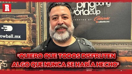 Micky Huidobro es director de PING PONG WORLD CUP MEXICO 2024
