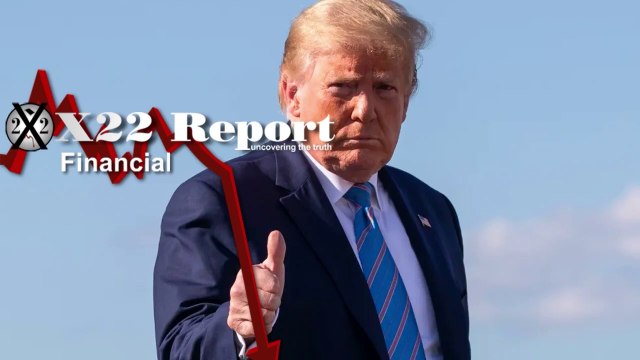 X22 Report - The Economic Plan Is Working, Trust Is Shifting To Trump