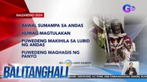 Quiapo Church, may paalala sa mga sasali sa Traslacion ng Itim na Nazareno | BT