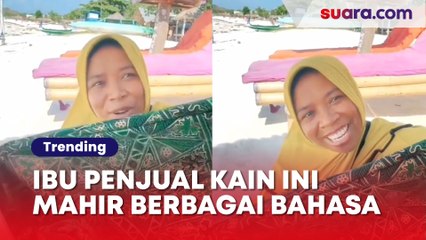 Mahir Berbagai Bahasa, Ibu Penjual Kain Ini Sukses Bikin Bule Takjub