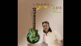 Groove Your Life -ChrisWilson