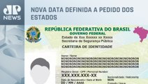 Prazo para estados emitirem nova carteira de identidade nacional termina em 11 de janeiro