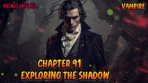 Exploring the Shadow Ch.91-95 (Vampire)