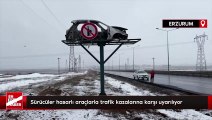 Erzurum'da sürücüler hasarlı araçlarla trafik kazalarına karşı uyarılıyor