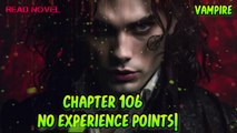 No Experience points! Ch.106-110 (Vampire)