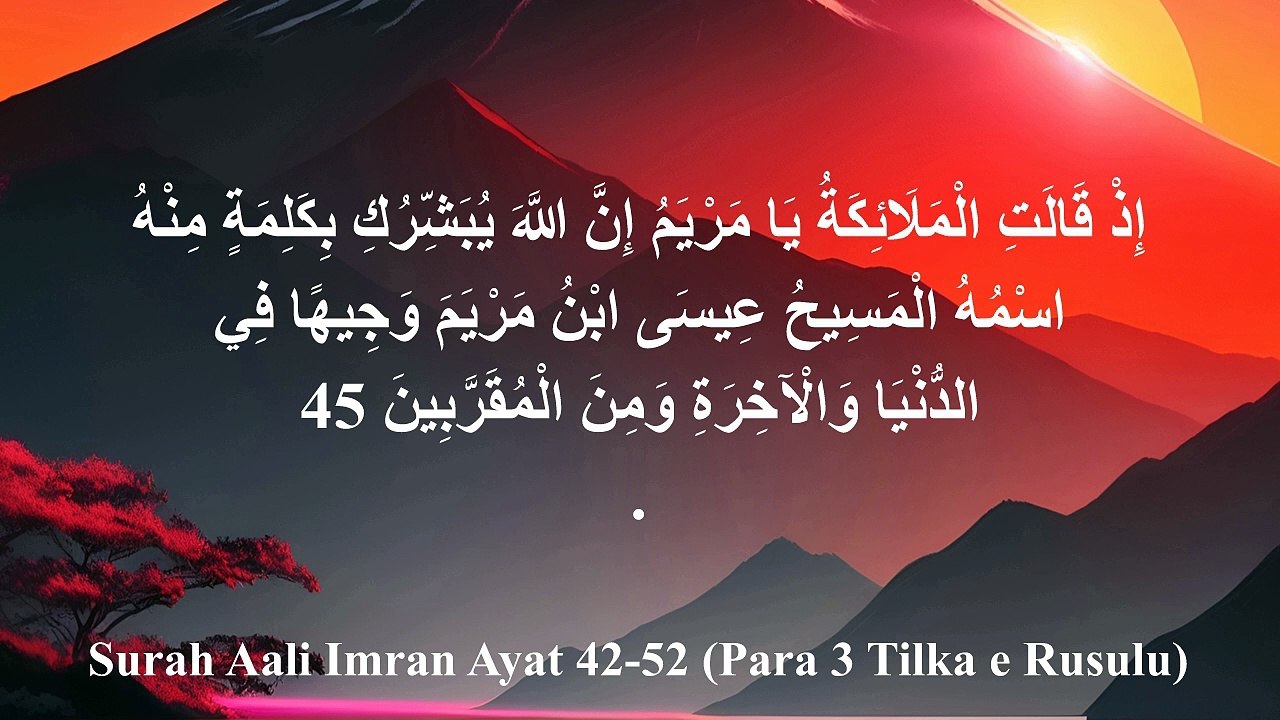 ||Surah Aali Imran||Aali Imran Surah|| Ayat||42-52 by Syed Saleem ...
