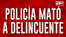 Policía mató a tiros a delincuente que quiso robarle