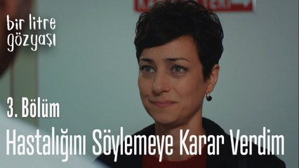 Cihan'a hastalığını söylemeye karar verdim - Bir Litre Gözyaşı 3