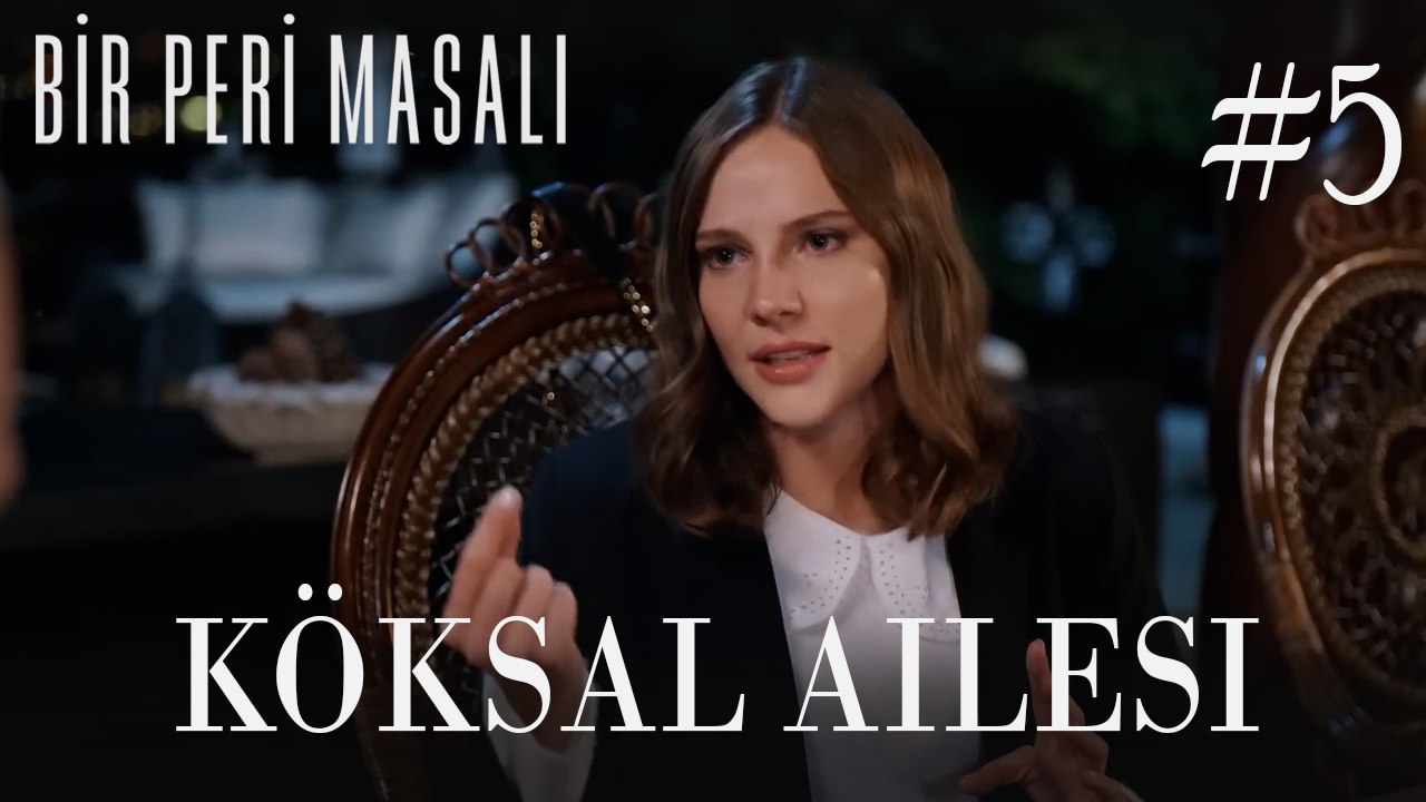 Köksal Ailesi #5