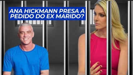 ALEXANDRE CORREA pede na justiça PRISÃO DE ANA HICKMANN
