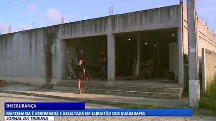 Marcenaria é arrombada e assaltada em Jaboatão dos Guararapes