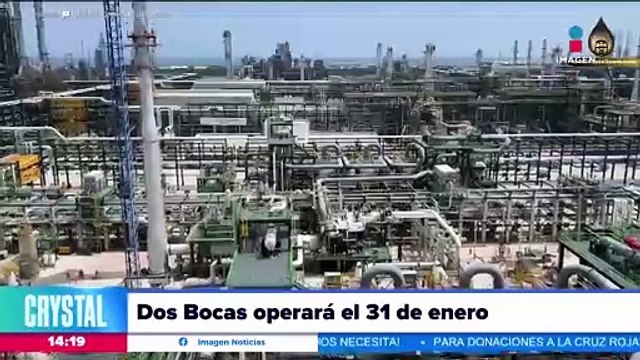 Refinería Dos Bocas operará a partir del 31 de enero