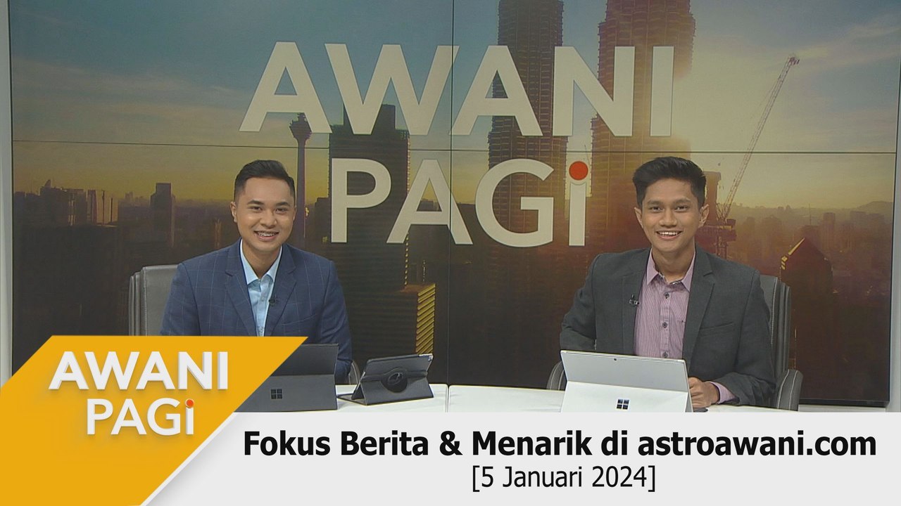 AWANI Pagi: Berita tumpuan & menarik di astroawani.com [5 Januari 2024]