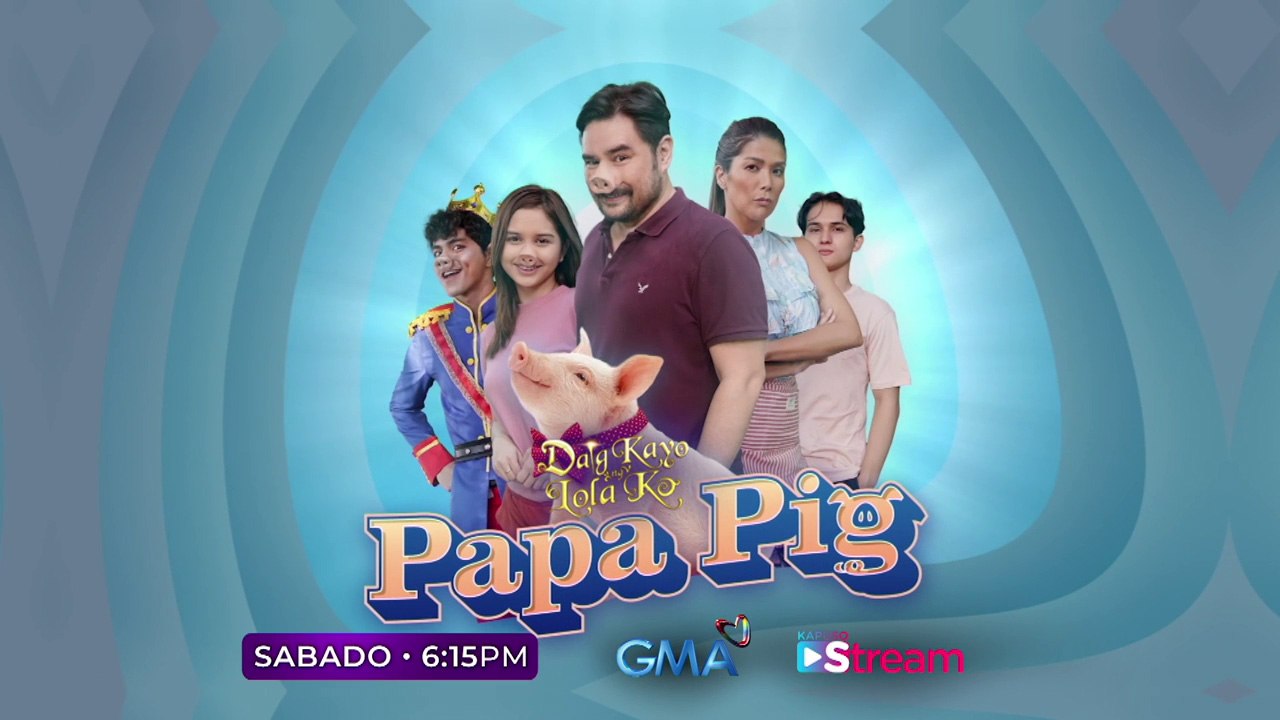 Daig Kayo Ng Lola Ko: Papa Pig (Episode 326 )
