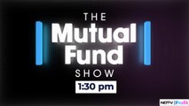 The Mutual Fund Show | Edelweiss Mutual Fund | NDTV Profit