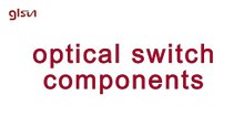 optical switch - bypass and oxc | Glsun