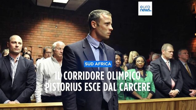Oscar Pistorius lascia il carcere: scontati quasi nove anni per l'omicidio di Reeva Steenkamp