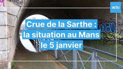 Crue de la Sarthe : la situation au Mans le 5 janvier