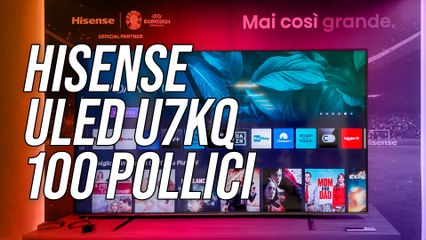 Hisense ULED 100U7KQ Mini-LED: oltre a essere un televisore grande, è anche un grande televisore?