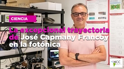 La excepcional trayectoria de José Capmany Francoy en la fotónica
