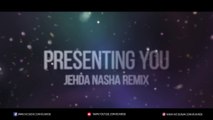 Jehda Nasha (Remix) - VDJ NIROB