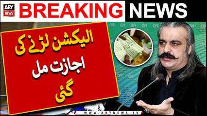 Ali Amin Gandapur ko election larne ki ijazat mil gai