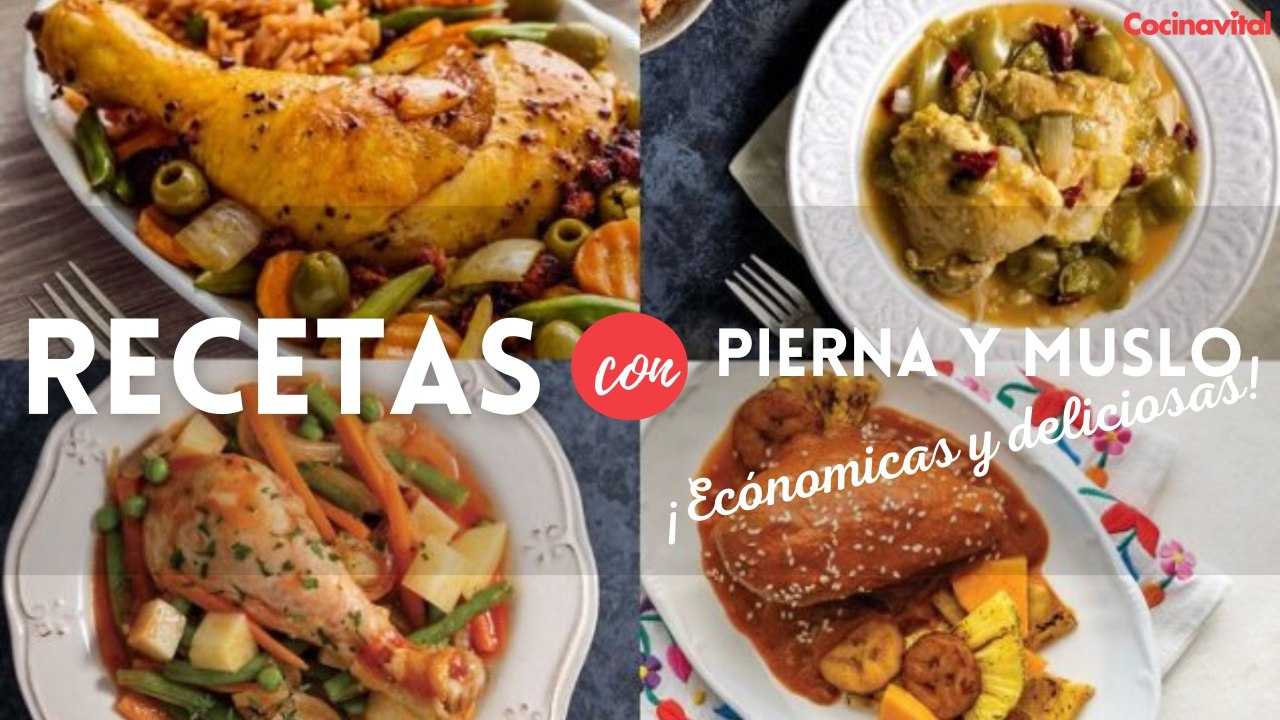 4 recetas con pierna y muslo de pollo ¡Económicas y rendidoras! | Recetas con pollo | Cocina Vital