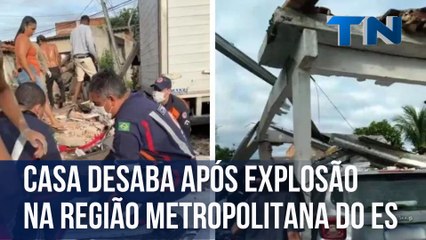 Casa desaba após explosão na Grande Vitória