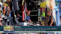 Gobierno de Brasil confirmó un reajuste del salario mínimo para este año