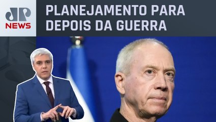 Ministro da Defesa de Israel apresenta planos para futuro de Gaza; Marcelo Favalli analisa