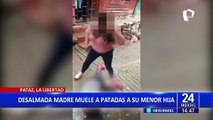La Libertad: Mujer golpea brutalmente a su menor hija