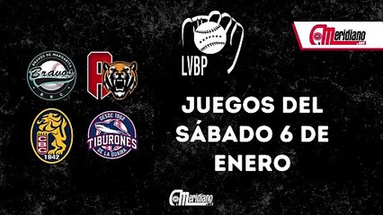 LVBP: Juegos del sábado, 6 de enero.