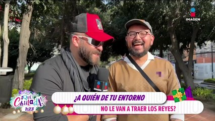 ¿Te traerán algo los Reyes Magos este año? Así nos contestaron | Qué Chulada