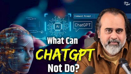 What can ChatGPT not do? || Acharya Prashant