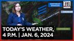 Today's Weather, 4 P.M. | Jan. 6, 2024