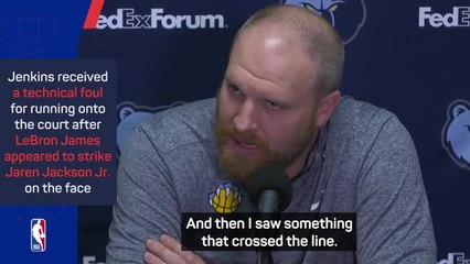 Jenkins admits to 'crossing a line' during LeBron-Jackson Jr. altercation