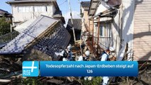Todesopferzahl nach Japan-Erdbeben steigt auf 126