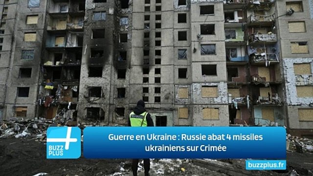 Guerre en Ukraine : Russie abat 4 missiles ukrainiens sur Crimée