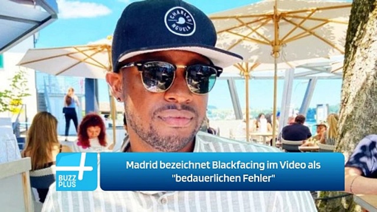 Madrid bezeichnet Blackfacing im Video als 'bedauerlichen Fehler'