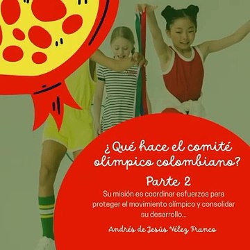 -ANDRÉS DE JESÚS VÉLEZ FRANCO- EL RESPETO EN EL COMITÉ OLÍMPICO COLOMBIANO (PARTE 2) (@AndresdeJesus90)