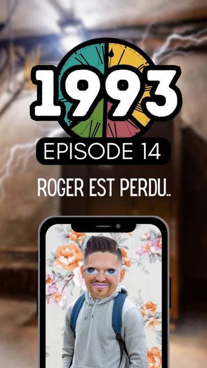 Episode 14 / ROGER EST PERDU