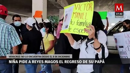 En Veracruz, menor pide a Reyes Magos el regreso de su papá; fue secuestrado