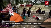 Este es el recuento de los 32 migrantes secuestrados en Tamaulipas